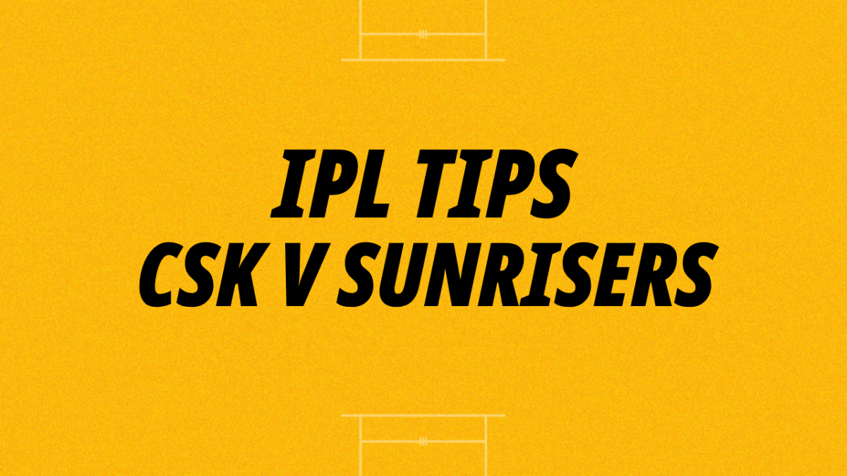 CSK v Sunrisers Tips